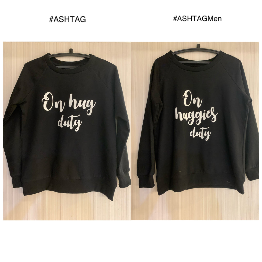 On Hug Duty & On Huggies Duty Couple Sweatshirt