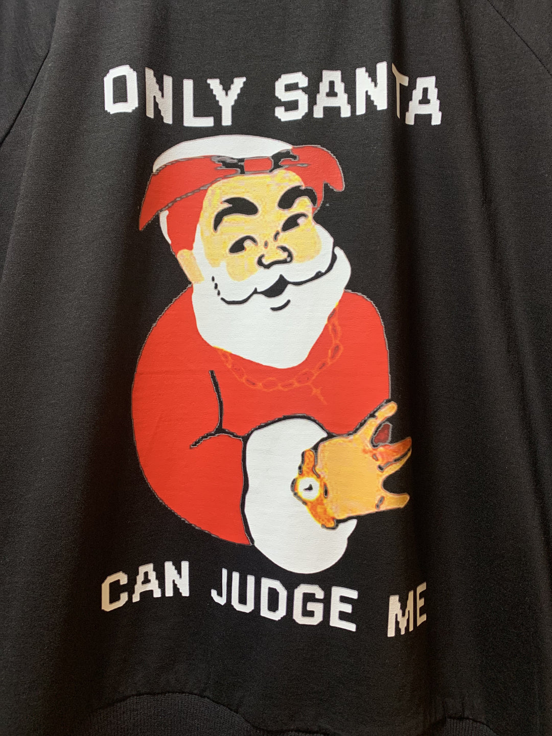 "Only Santa Can Judge Me" Christmas Sweatshirt