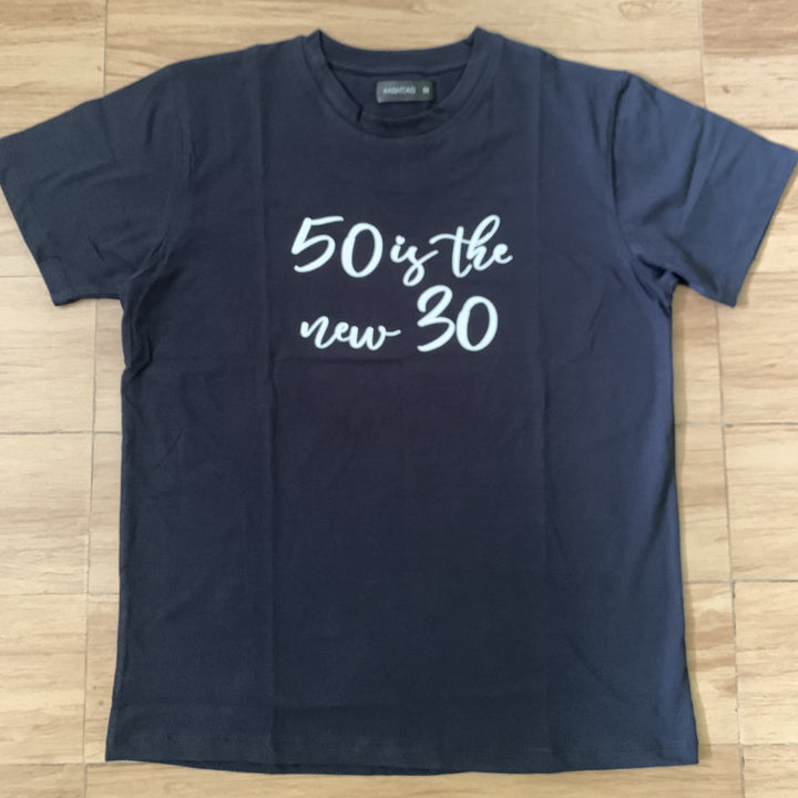 50 is the New 30! Unisex T-shirt