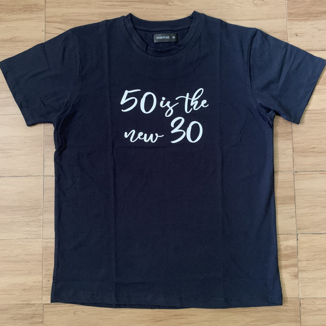 50 is the New 30! Unisex T-shirt