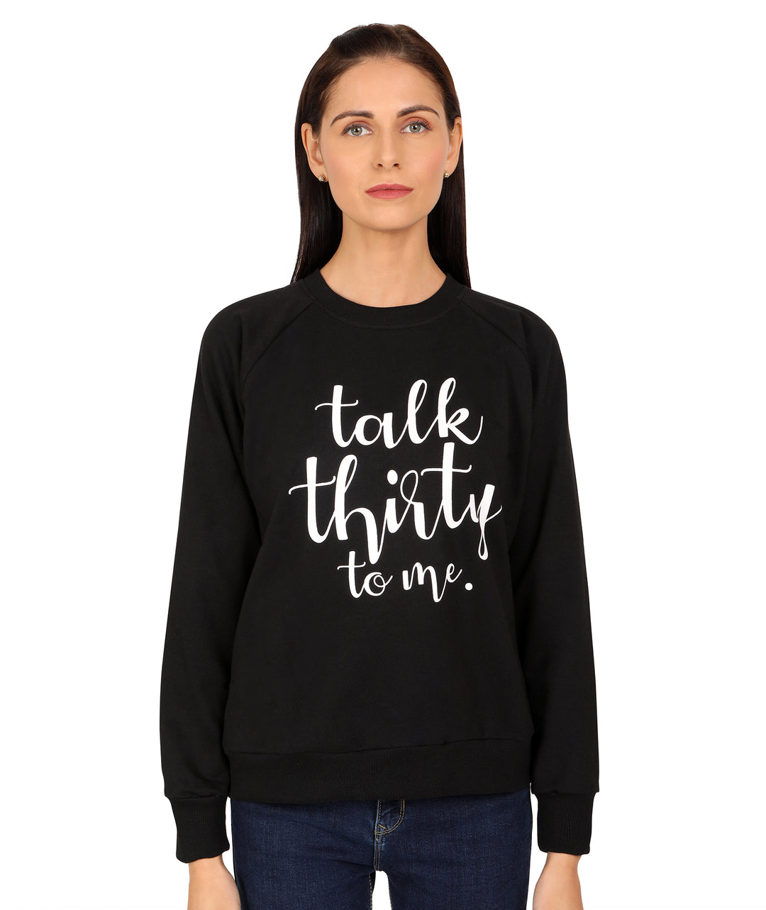 Talk Thirty To Me Unisex Sweatshirt