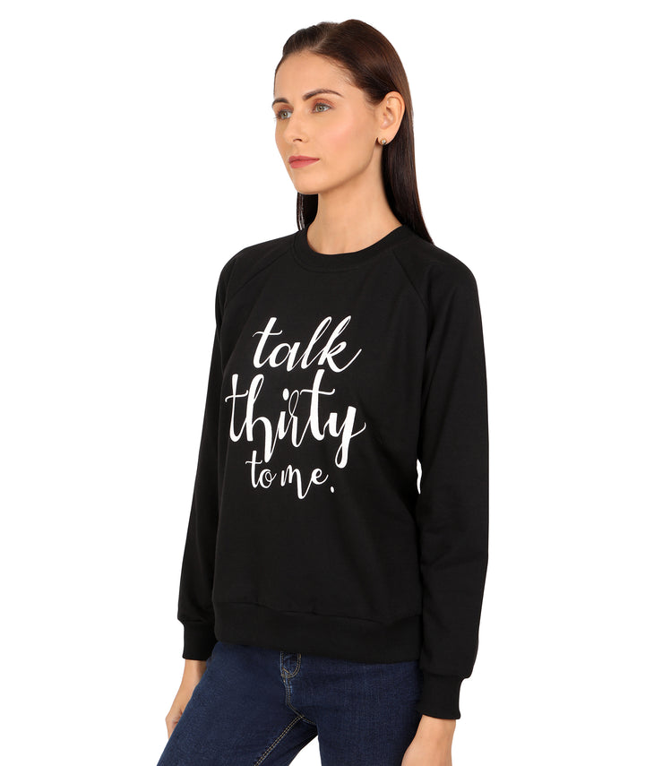 Talk Thirty To Me Unisex Sweatshirt