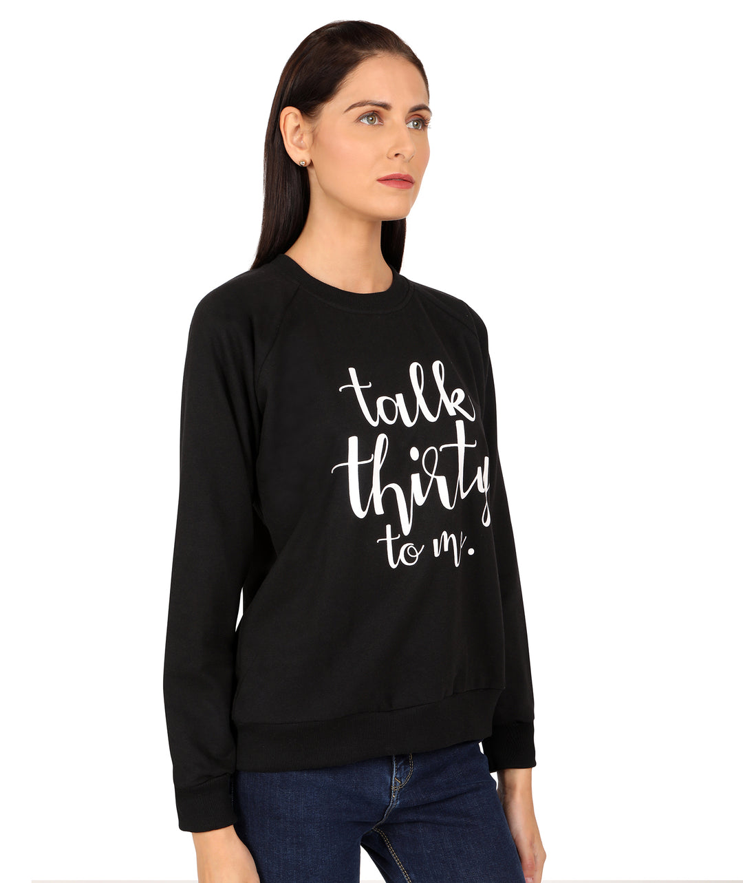 Talk Thirty To Me Unisex Sweatshirt